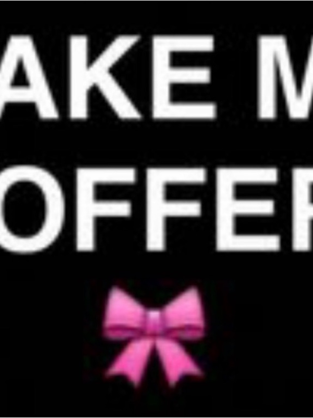 Make Me an Offer (Advertisement ONLY)